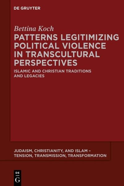 Produktbild: Patterns Legitimizing Political Violence in Transcultural Perspectives