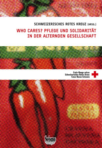 Produktbild: Who cares? Pflege und Solidarit&auml;t in der alternden Gesellschaft