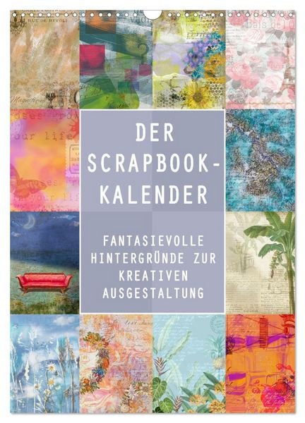 Produktbild: Der Scrapbook-Kalender:Fantasievolle Hintergr&uuml;nde zur kreativen Ausgestaltung (Wandkalender 2026 DIN A3 hoch), CALVENDO Monatskalender