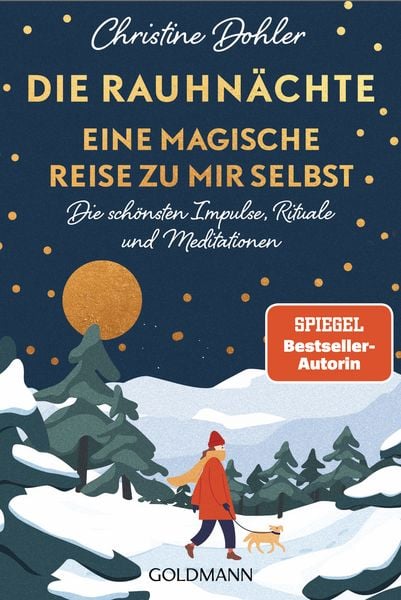 Die Rauhnächte – Eine magische Reise zu mir selbst, Taschenbuch von Christine Dohler, Goldmann