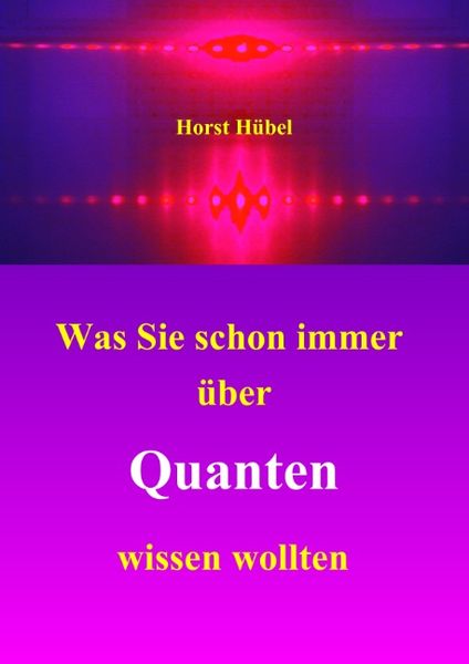 Produktbild: Was Sie schon immer &uuml;ber Quanten wissen wollten