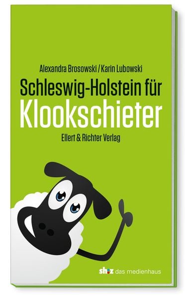 Schleswig-Holstein für Klookschieter, Taschenbuch von Alexandra Brosowski,Karin Lubowski, Ellert & Richter Verlag