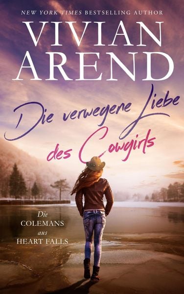 Produktbild: Die verwegene Liebe des Cowgirls (Die Colemans aus Heart Falls, #3)