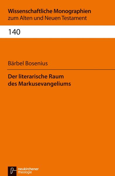 Produktbild: Der literarische Raum des Markusevangeliums