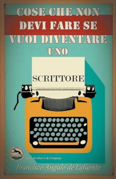 Produktbild: Cose che non Devi Fare se Vuoi Diventare uno Scrittore