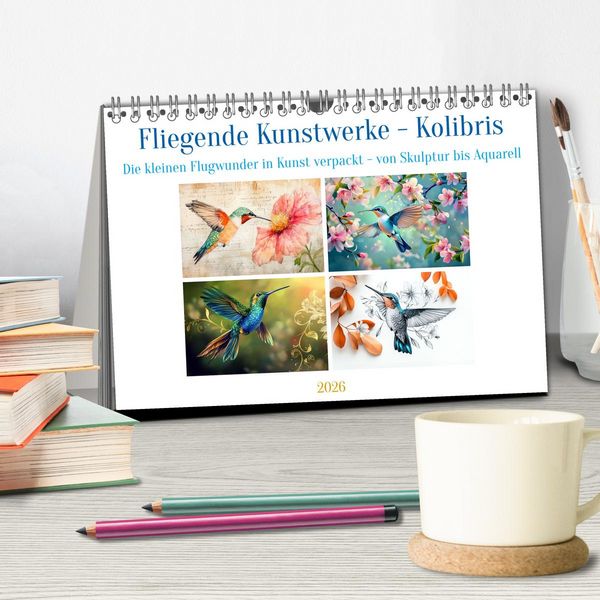 Produktbild: Fliegende Kunstwerke - Kolibris (Tischkalender 2026 DIN A5 quer), CALVENDO Monatskalender