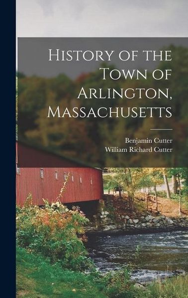 Produktbild: History of the Town of Arlington, Massachusetts
