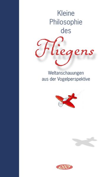 Produktbild: Kleine Philosophie des Fliegens