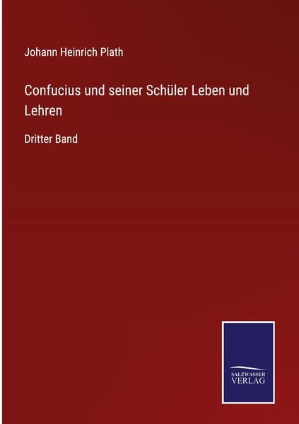 Produktbild: Confucius und seiner Sch&uuml;ler Leben und Lehren