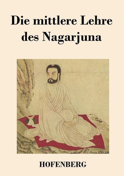 Produktbild: Die mittlere Lehre des Nagarjuna
