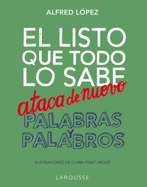 Produktbild: El listo que todo lo sabe ataca de nuevo. Palabras y palabros