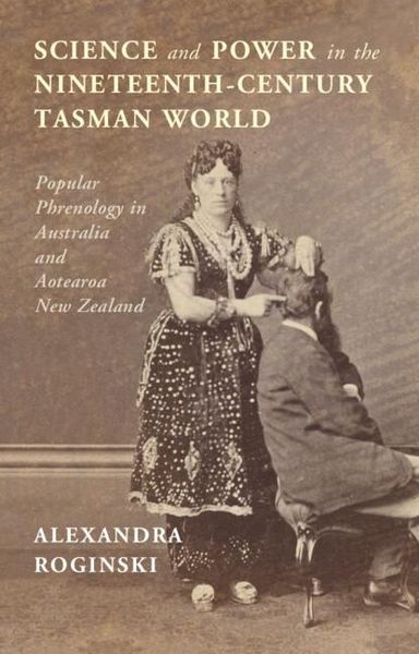 Produktbild: Science and Power in the Nineteenth-Century Tasman World
