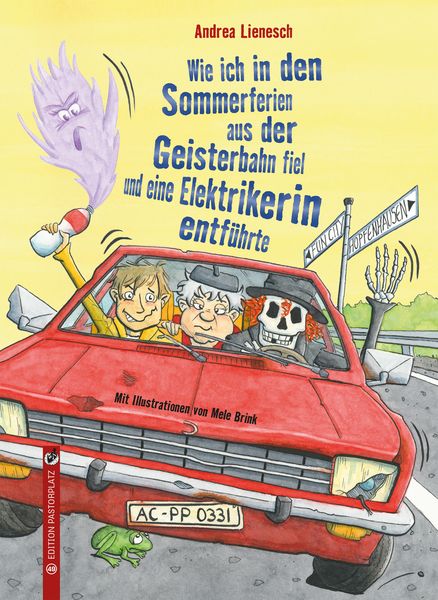 Produktbild: Wie ich in den Sommerferien aus der Geisterbahn fiel und eine Elektrikerin entf&uuml;hrte