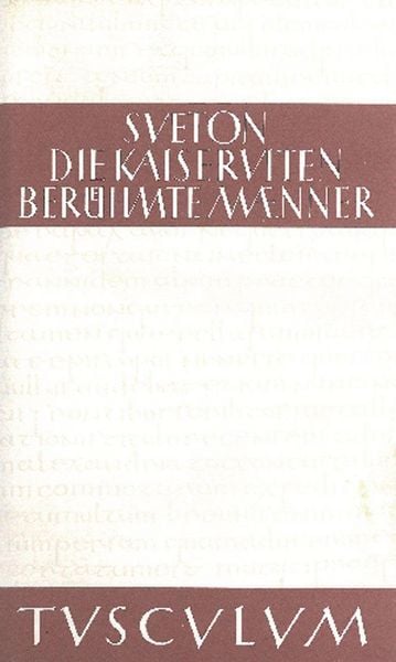 Produktbild: Die Kaiserviten. Ber&uuml;hmte M&auml;nner / De vita Caesarum. De viris illustribus