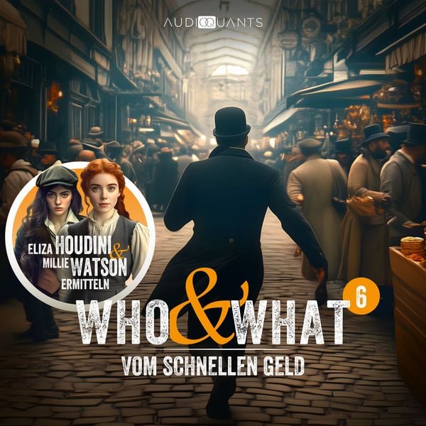 Produktbild: Folge 6: Vom schnellen Geld (Who & What)