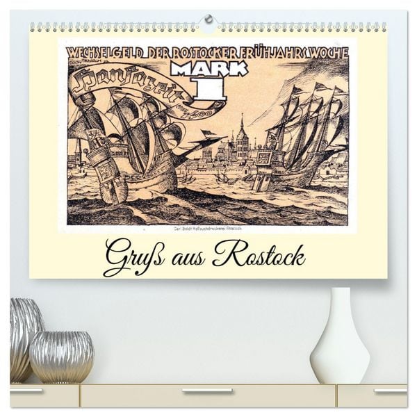 Gruß aus Rostock (hochwertiger Premium Wandkalender 2026 DIN A2 quer), Kunstdruck in Hochglanz