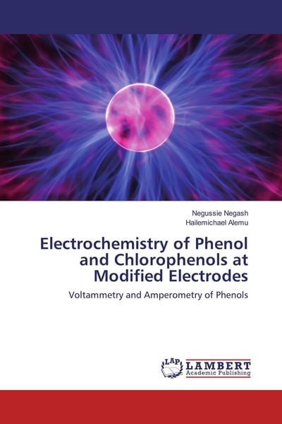 Produktbild: Electrochemistry of Phenol and Chlorophenols at Modified Electrodes