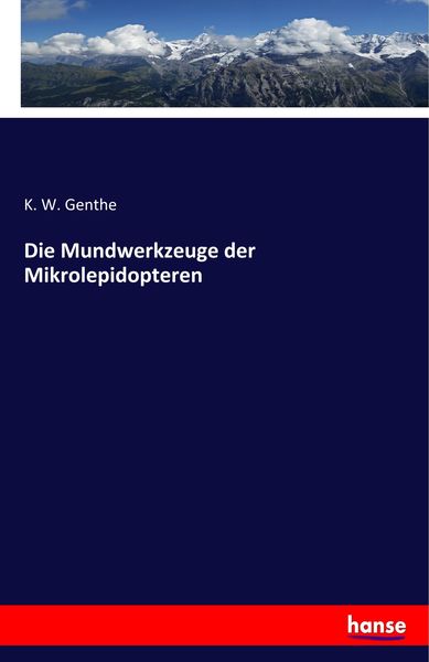Produktbild: Die Mundwerkzeuge der Mikrolepidopteren
