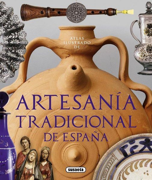 Produktbild: Artesan&iacute;a tradicional espa&ntilde;ola
