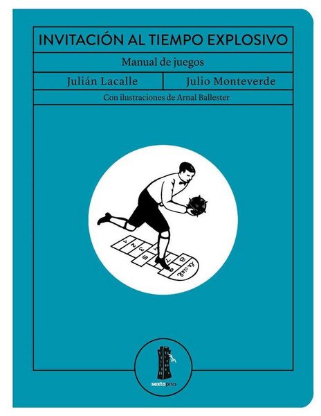 Produktbild: Invitaci&oacute;n al tiempo explosivo : manual de juegos