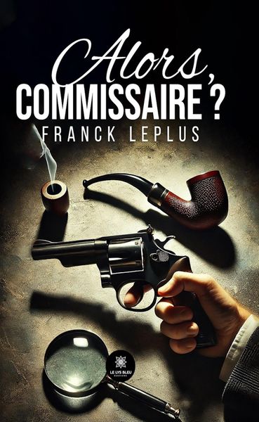 Produktbild: Alors, commissaire ?