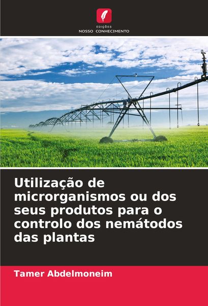 Produktbild: Utiliza&ccedil;&atilde;o de microrganismos ou dos seus produtos para o controlo dos nem&aacute;todos das plantas