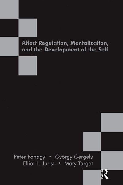 Produktbild: Affect Regulation, Mentalization and the Development of the Self