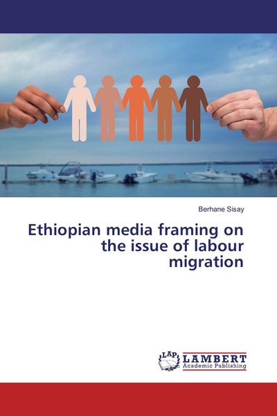 Produktbild: Ethiopian media framing on the issue of labour migration