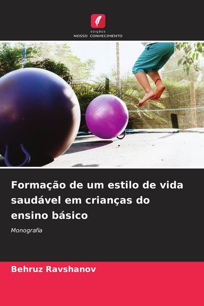Produktbild: Forma&ccedil;&atilde;o de um estilo de vida saud&aacute;vel em crian&ccedil;as do ensino b&aacute;sico
