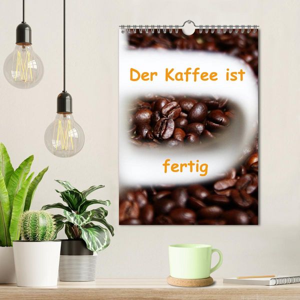 Produktbild: Der Kaffee ist fertig (Wandkalender 2026 DIN A4 hoch), CALVENDO Monatskalender