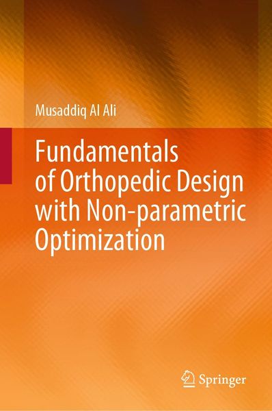 Produktbild: Fundamentals of Orthopedic Design with Non-parametric Optimization