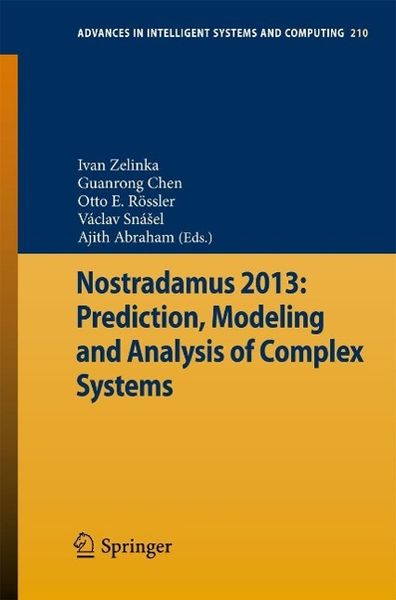 Produktbild: Nostradamus 2013: Prediction, Modeling and Analysis of Complex Systems