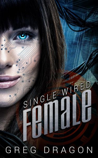 Produktbild: Single Wired Female (Wired for Love, #2)