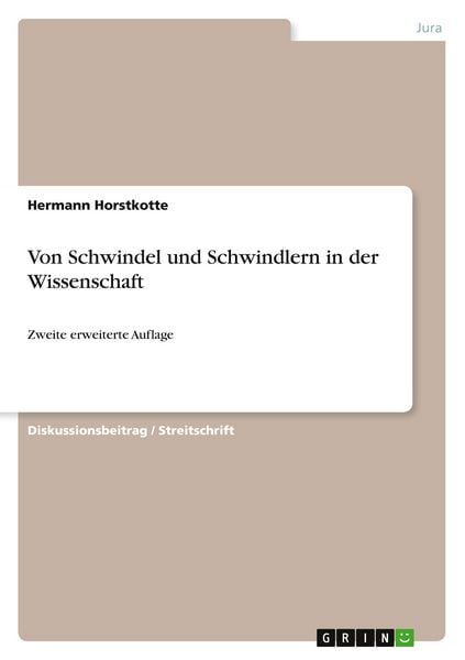 Von Schwindel und Schwindlern in der Wissenschaft, Taschenbuch von Hermann Horstkotte, GRIN, 9783346398369