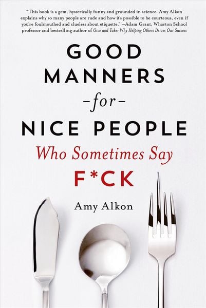 Produktbild: Good Manners for Nice People Who Sometimes Say F*ck