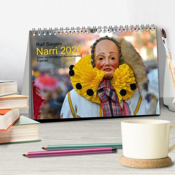 Produktbild: Narri 2026 Bilder der Schw&auml;bisch-Alemannischen Fasnet (Tischkalender 2026 DIN A5 quer), CALVENDO Monatskalender