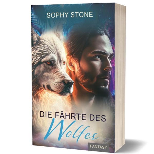 Die Fährte des Wolfes, Taschenbuch von Sophy Stone, Buchkontor.eu, 978-3-9827418-6-4
