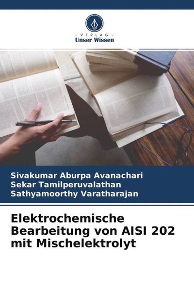 Produktbild: Elektrochemische Bearbeitung von AISI 202 mit Mischelektrolyt