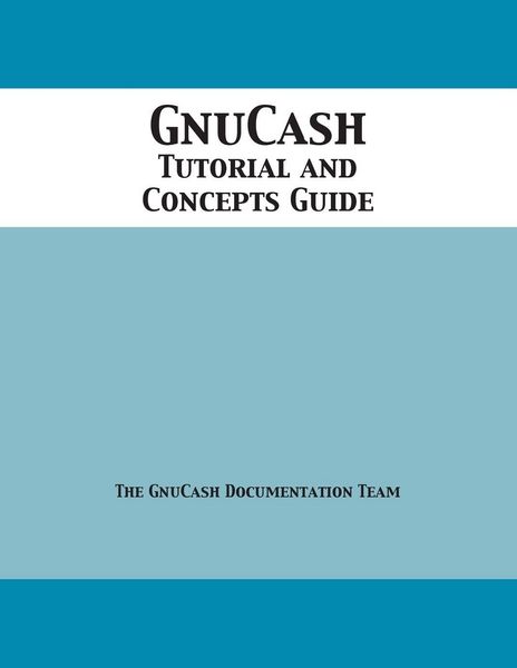 Produktbild: GnuCash 2.7 Tutorial and Concepts Guide