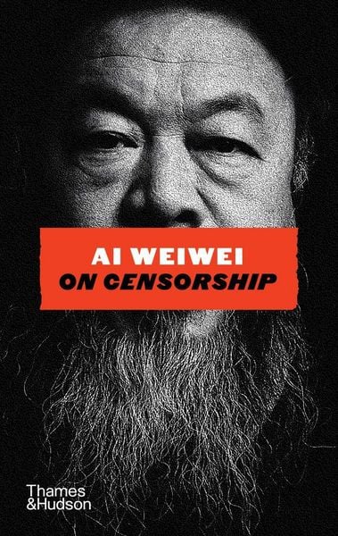 Produktbild: Ai Weiwei on Censorship