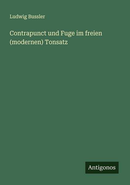 Produktbild: Contrapunct und Fuge im freien (modernen) Tonsatz