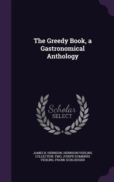 Produktbild: The Greedy Book, a Gastronomical Anthology