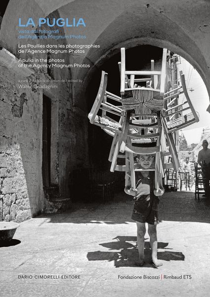 Produktbild: La Puglia. Vista dai fotografi dell'Agenzia Magnum Photos. Ediz. italiana, francese e inglese