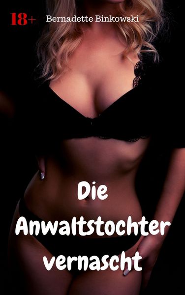 Produktbild: Die Anwaltstochter vernascht