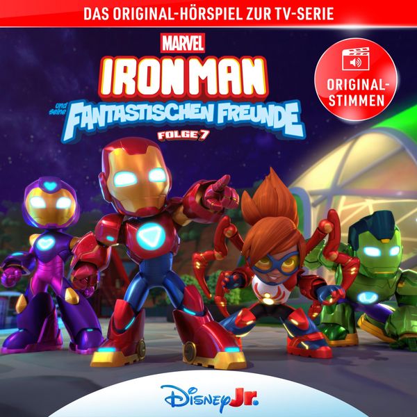 07: Marvels Iron Man und seine fantastischen Freunde (Hörspiel zur Marvel TV-Serie)