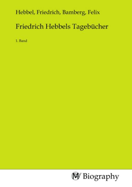 Produktbild: Friedrich Hebbels Tageb&uuml;cher