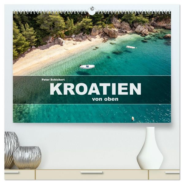 Produktbild: Kroatien von oben (hochwertiger Premium Wandkalender 2026 DIN A2 quer), Kunstdruck in Hochglanz