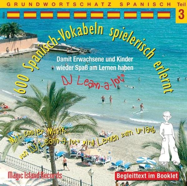 600 Spanisch-Vokabeln spielerisch erlernt. Grundwortschatz 3. CD - , CD, 9783900248482