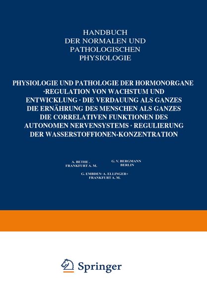 Physiologie und Pathologie der Hormonorgane; Regulation von Wachstum und Entwicklung; die Verdauung als Ganzes; die Ernährung des Menschen als