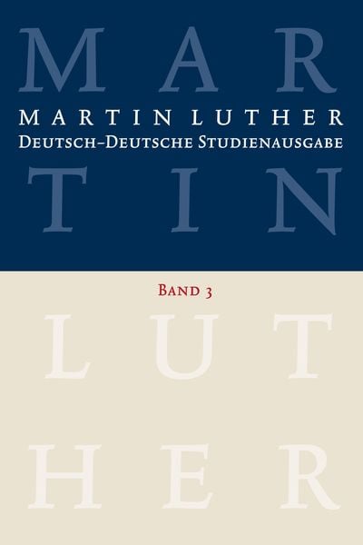 Produktbild: Martin Luther: Deutsch-Deutsche Studienausgabe. Band 3